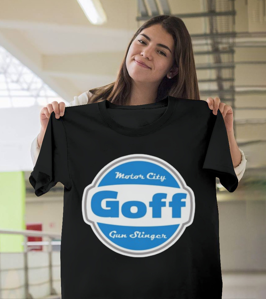 Goff Motor City Gun Slinger T-Shirt