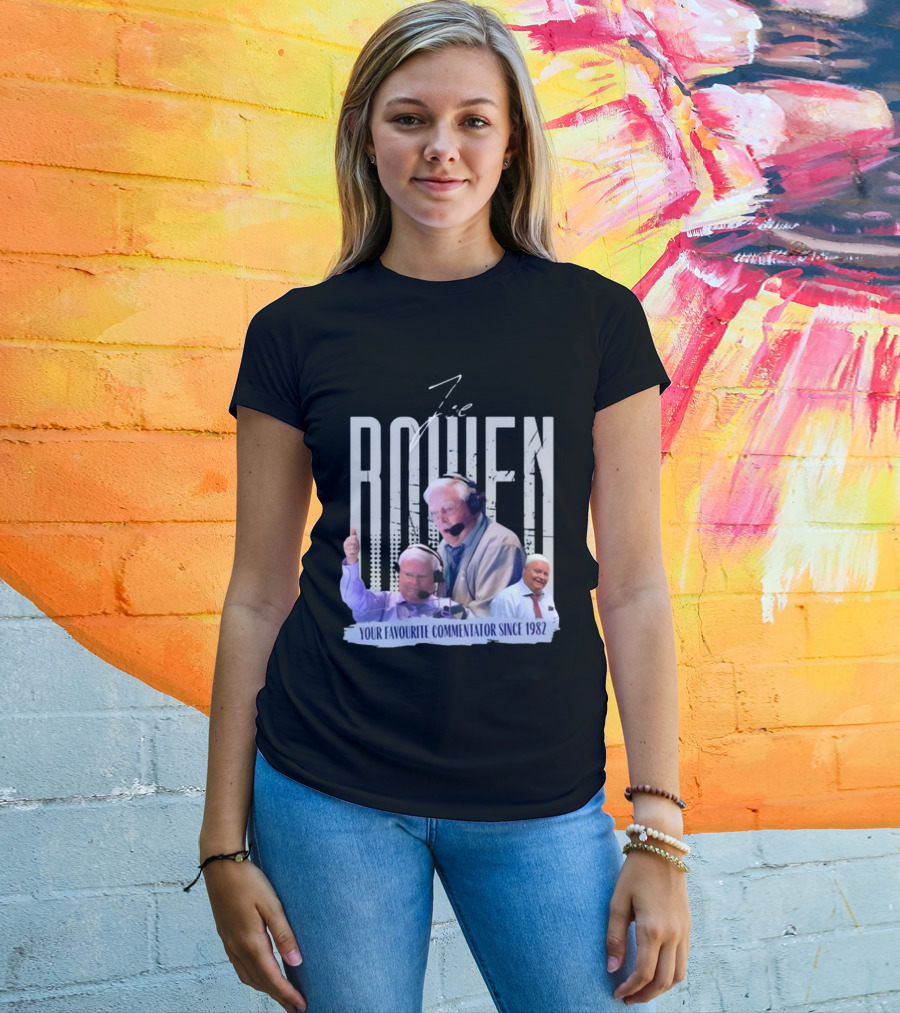 Joe Bowen Your Favourite Commentator Since 1982 Bowenjellythreads T-Shirt