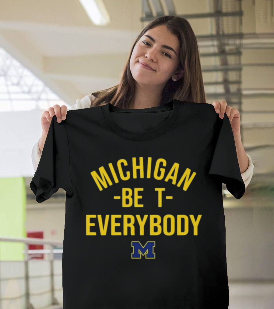 Michigan Wolverines M Logo Michigan Beat Everybody T-Shirt
