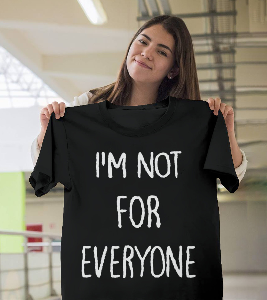 Kara Swisher I'm Not For Everyone T-Shirt