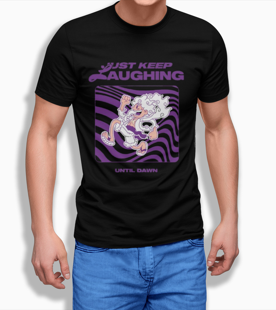 Just Keep Laughing Until Dawn Purple Wavy Cartoon Character T-Shirt