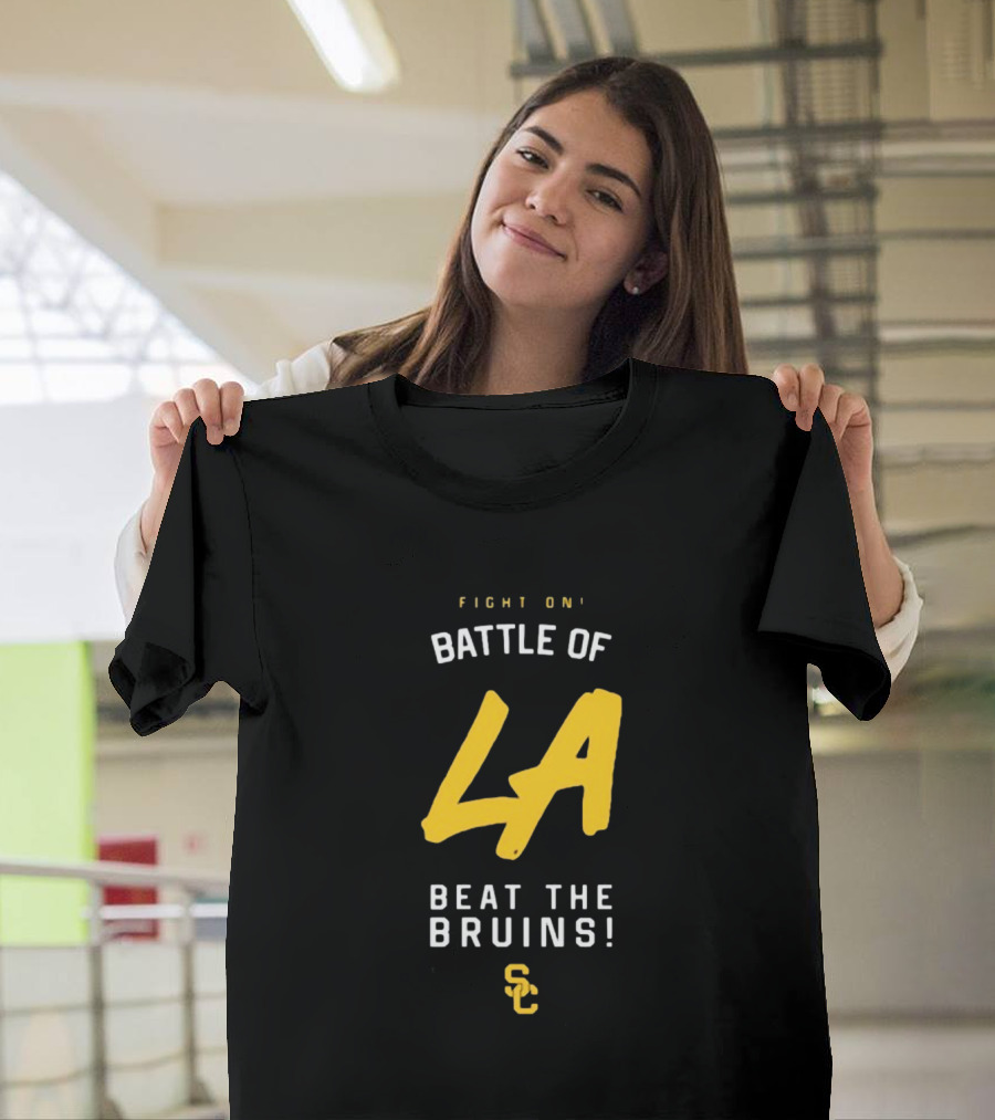 Fight On Battle Of LA Beat The Bruins SC T-Shirt