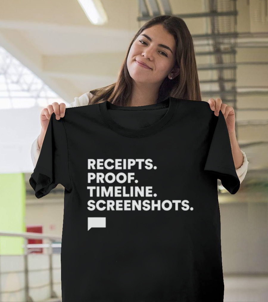 Receipts Proof Timeline Screenshots The Real Housewives Of Salt Lake City T-Shirt
