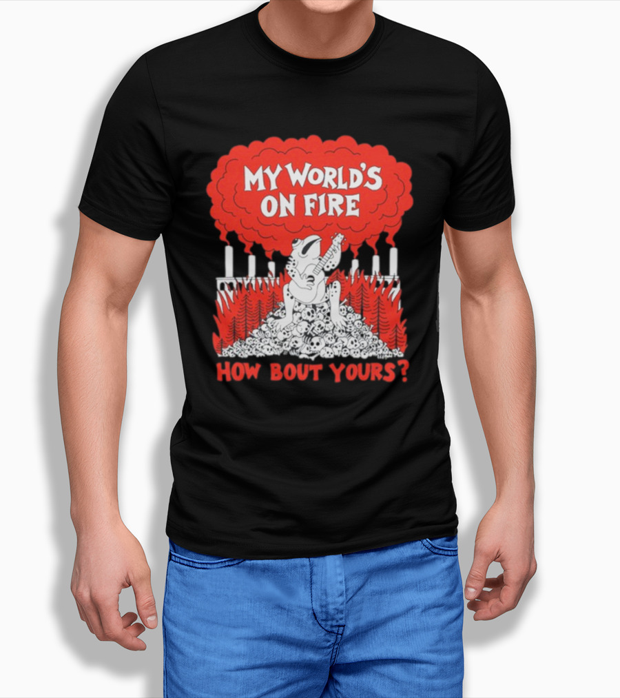 My World's On Fire How Bout Yours Frog Guitar Clouds Skulls Forest T-Shirt