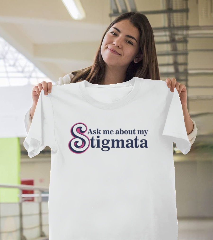 Ask Me About My Stigmata Bold Swirled Lettering T-Shirt