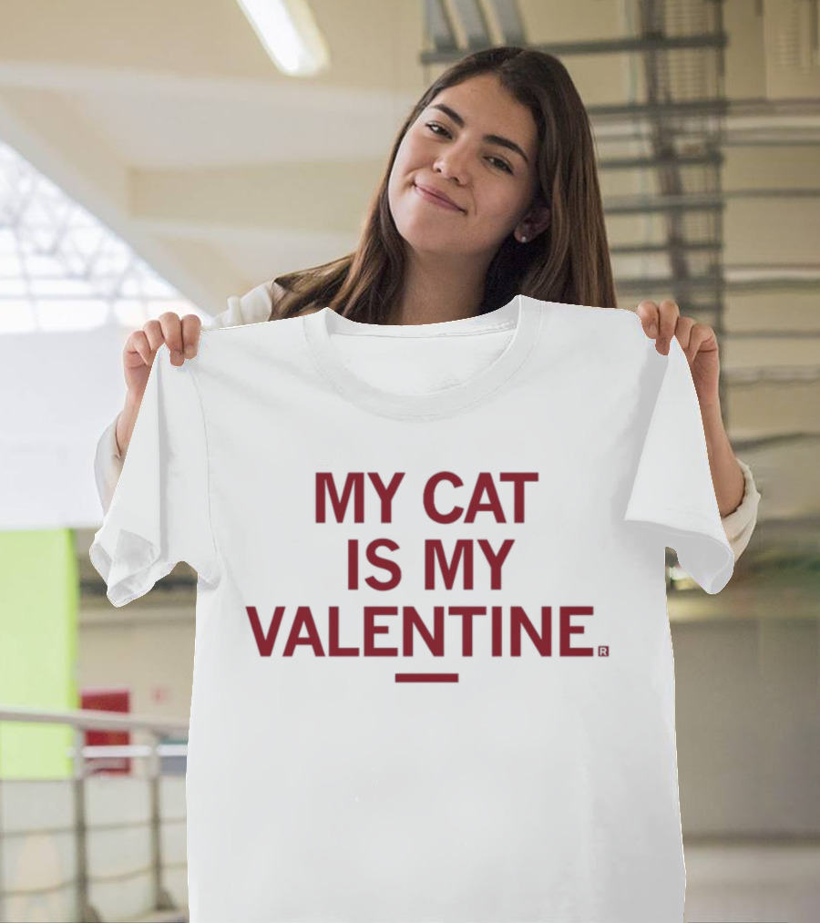 Raygunsite My Cat Is My Valentine T-Shirt