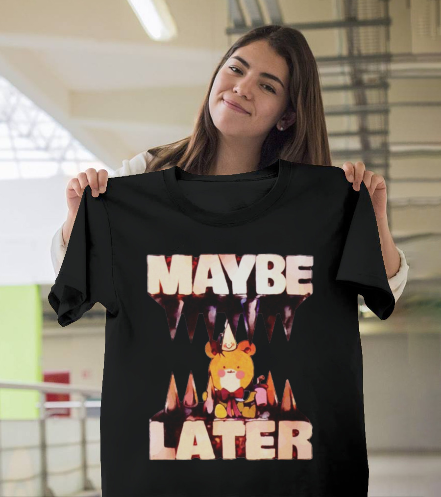 MAYBE LATER Cute Bear Party Hat Bowtie Relaxed Mood T-Shirt