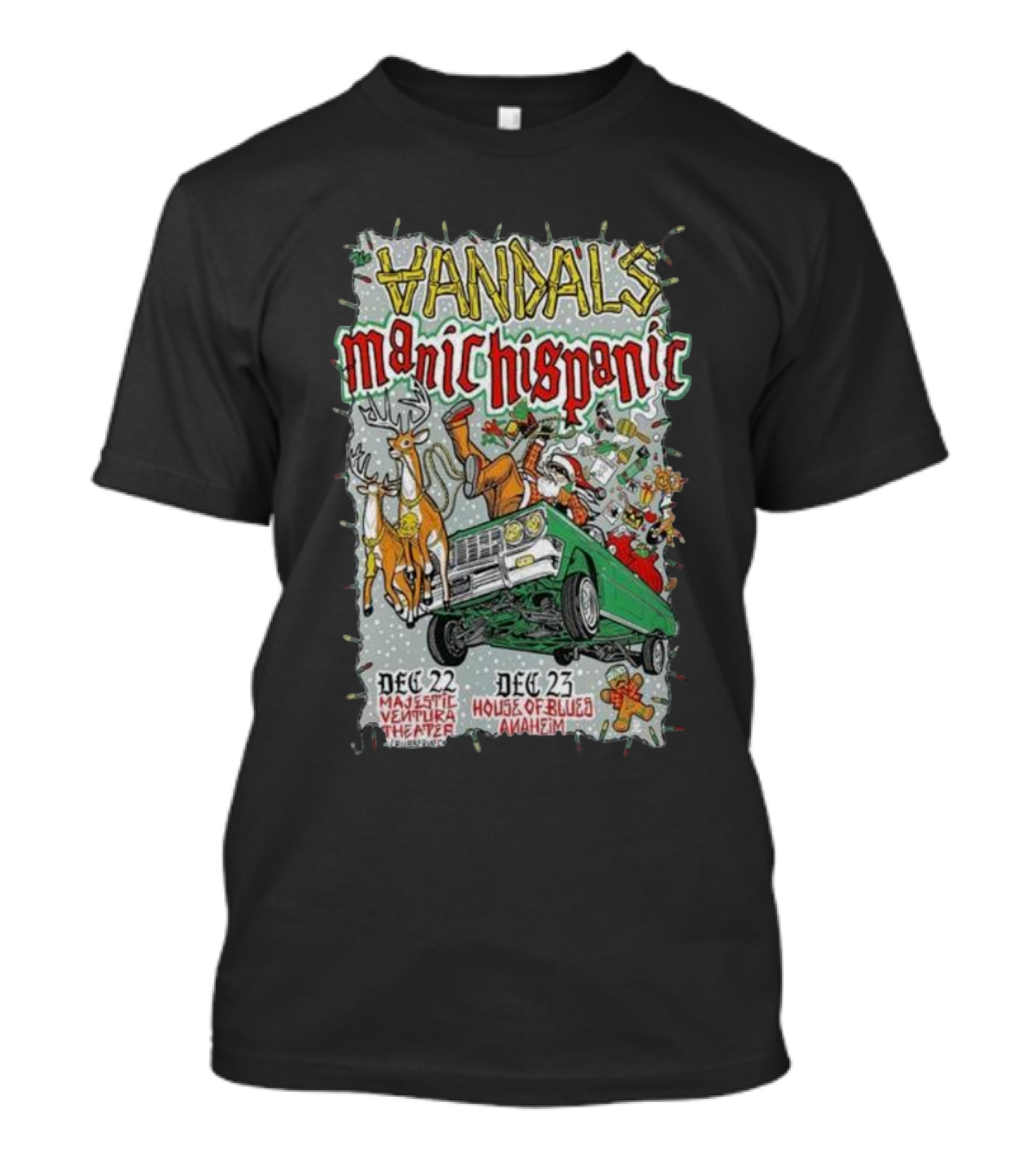 Vandals Manic Hispanic December 22 Majestic Ventura Theater December 23 House Of Blues Anaheim T-Shirt