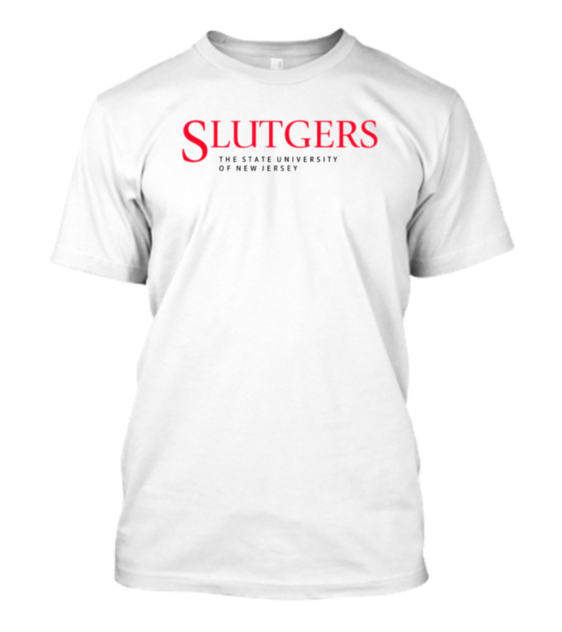 Heav3nlybodies Slutgers The State University Of New Jersey T-Shirt