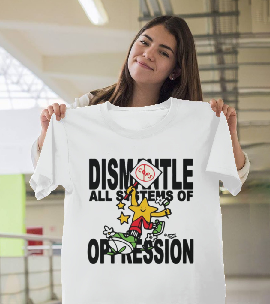 Dismantle All Systems Of Oppression Star Holding ACAB Sign T-Shirt