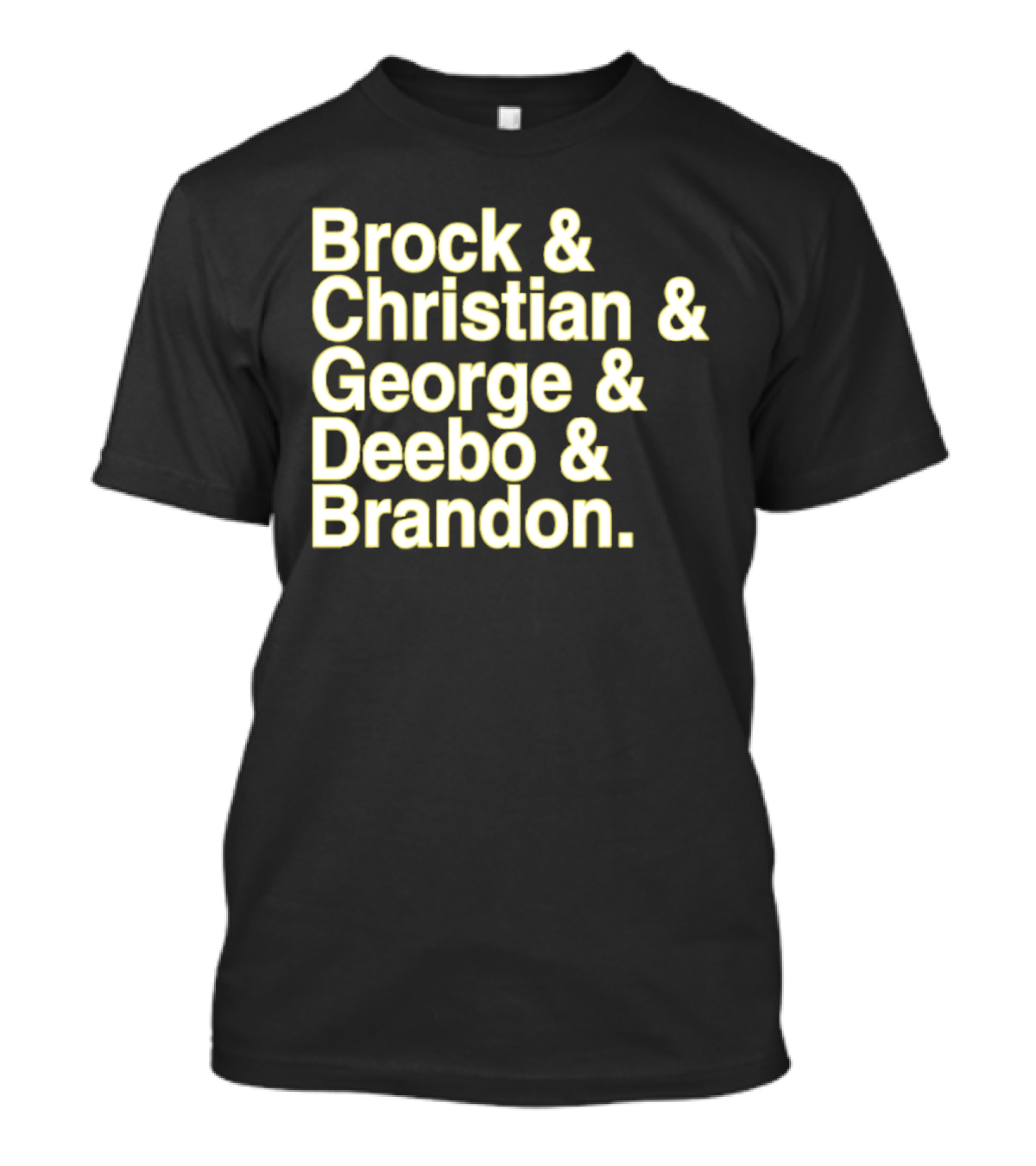 Brock And Christian And George And Deebo And Brandon T-Shirt