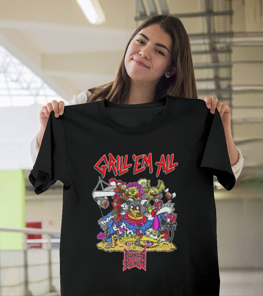 Grill Em All Burgs At The Beach Monster Mashup T-Shirt