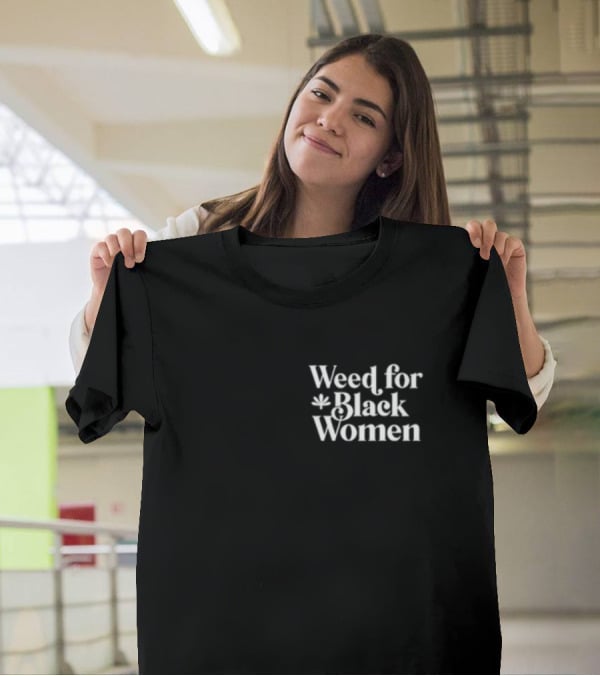 Weed For Black Women Weedforbw T-Shirt