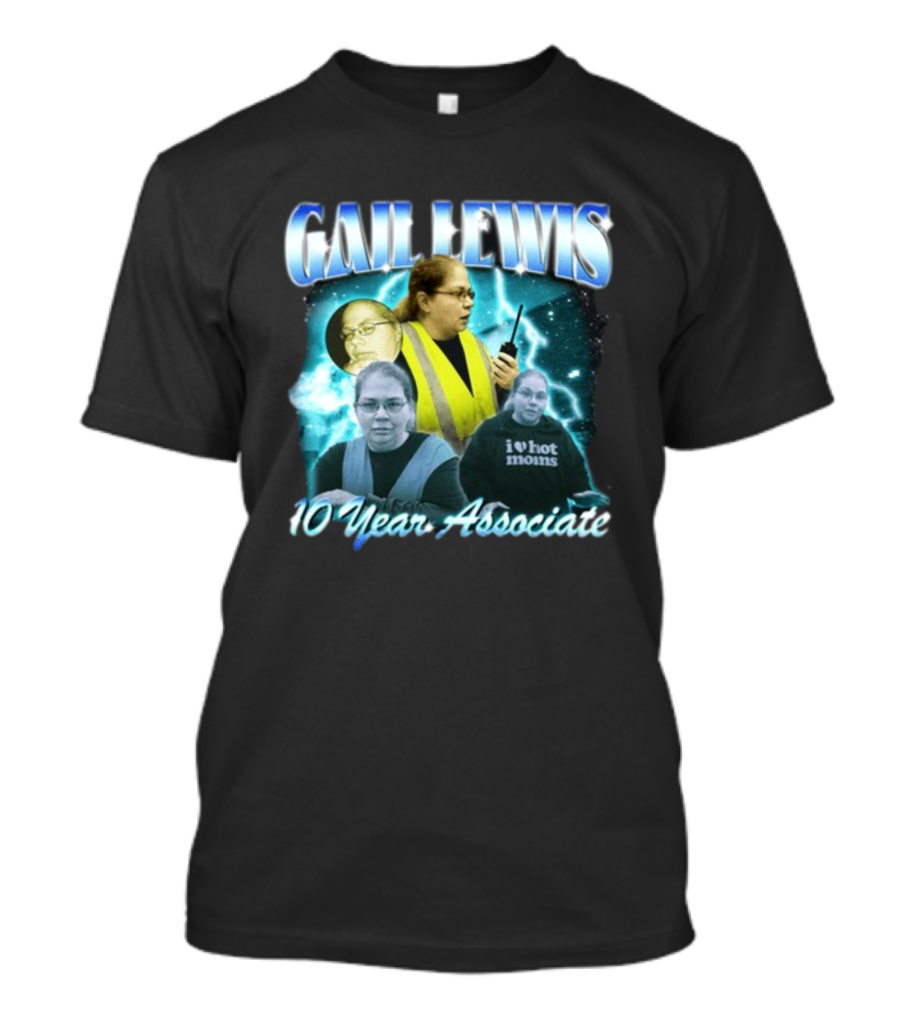 Gail Lewis 10 Year Associate I Love Hot Moms Vintage T-Shirt