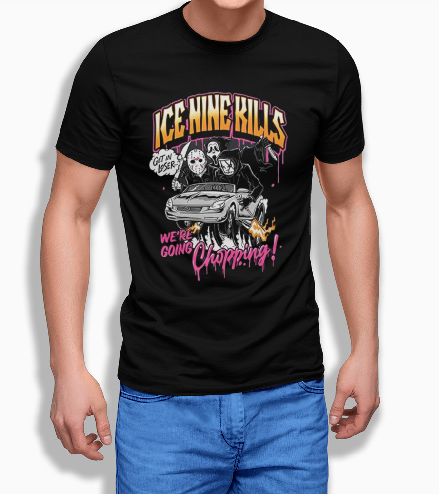 Ice Nine Kills Get In Loser We’re Going Chopping T-Shirt