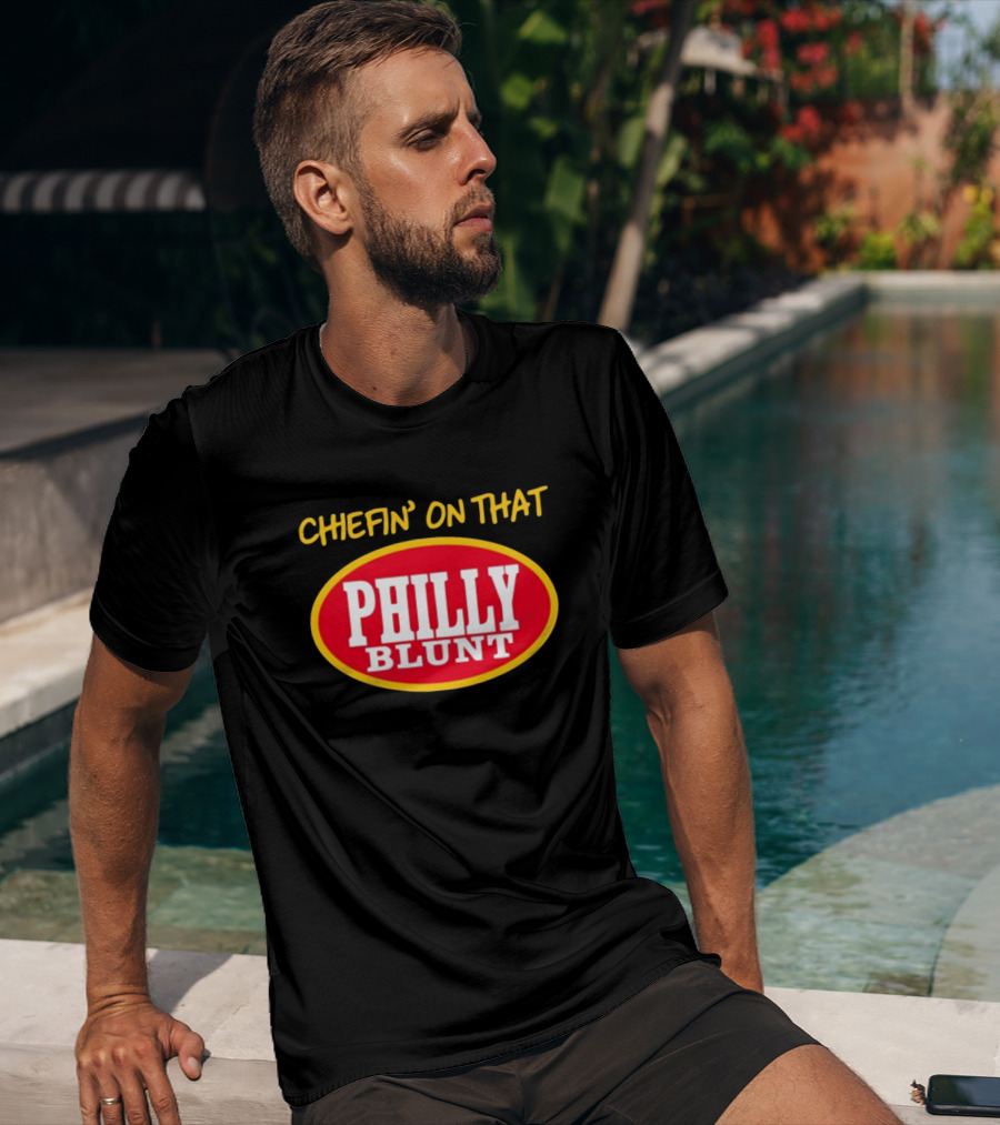 Chefin' On That Philly Blunt 573Tees T-Shirt