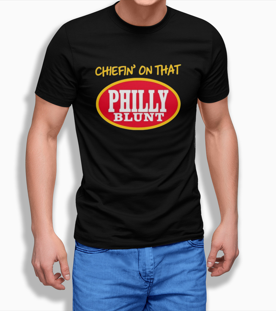 Chefin' On That Philly Blunt 573Tees T-Shirt