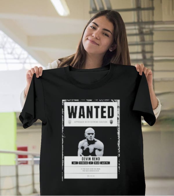 Arizona's Most Wanted Devin Reno Approach With Extreme Caution T-Shirt