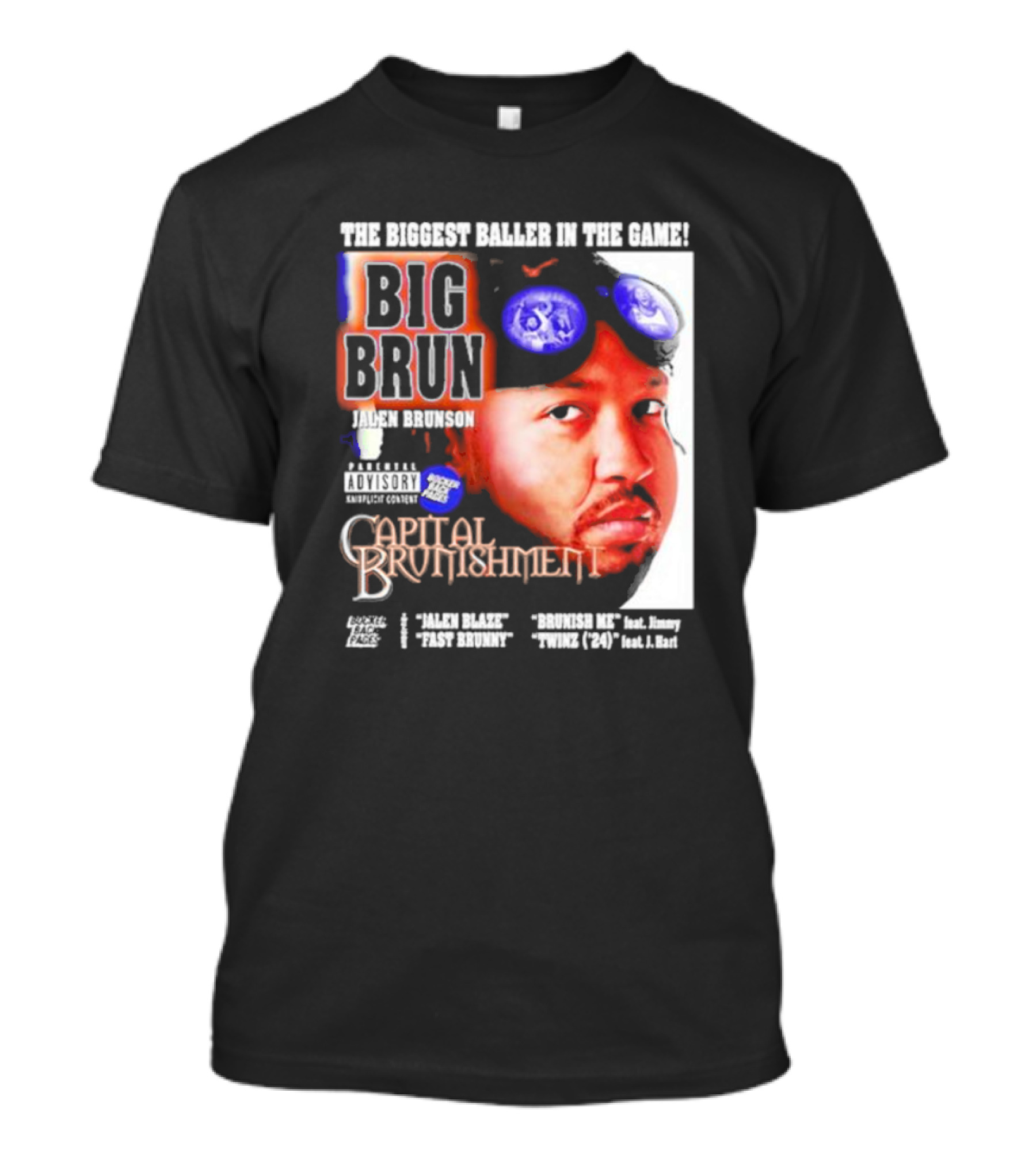 THE BIGGEST BALLER IN THE GAME BIG BRUN JALEN BRUNSON CAPITAL BRUNISHMENT T-Shirt