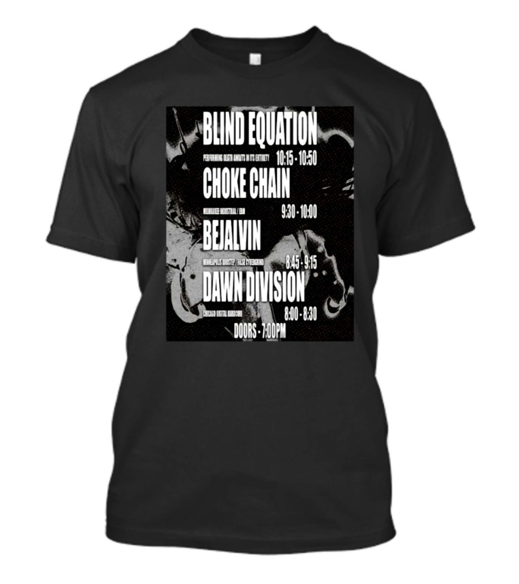 Blind Equation Choke Chain Bejalvin Dawn Division Concert 7pm T-Shirt