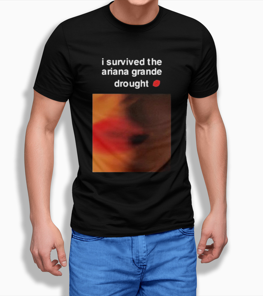 I Survived The Ariana Grande Drought Red Lips T-Shirt