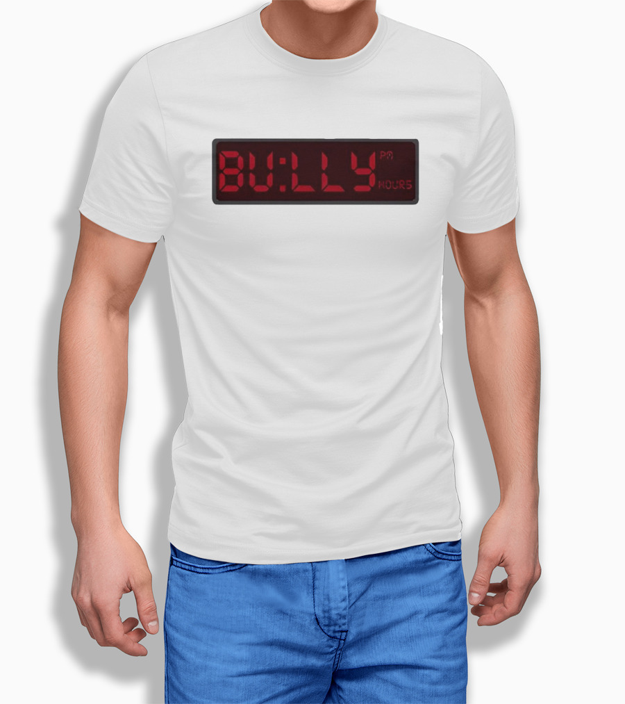 Bully Hours Digital Clock Display T-Shirt