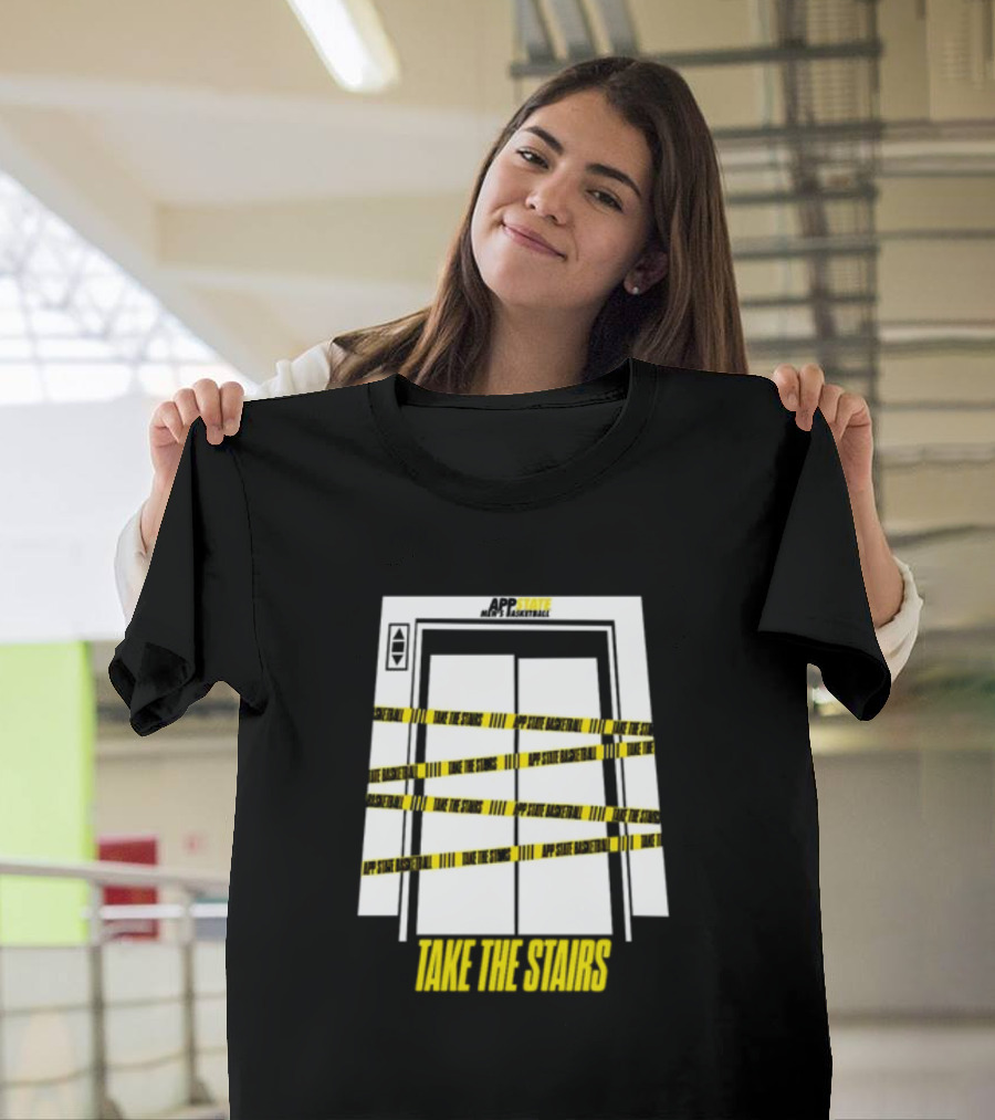 APP STATE TAKE THE STAIRS ELEVATOR DOORS CAUTION TAPE T-Shirt