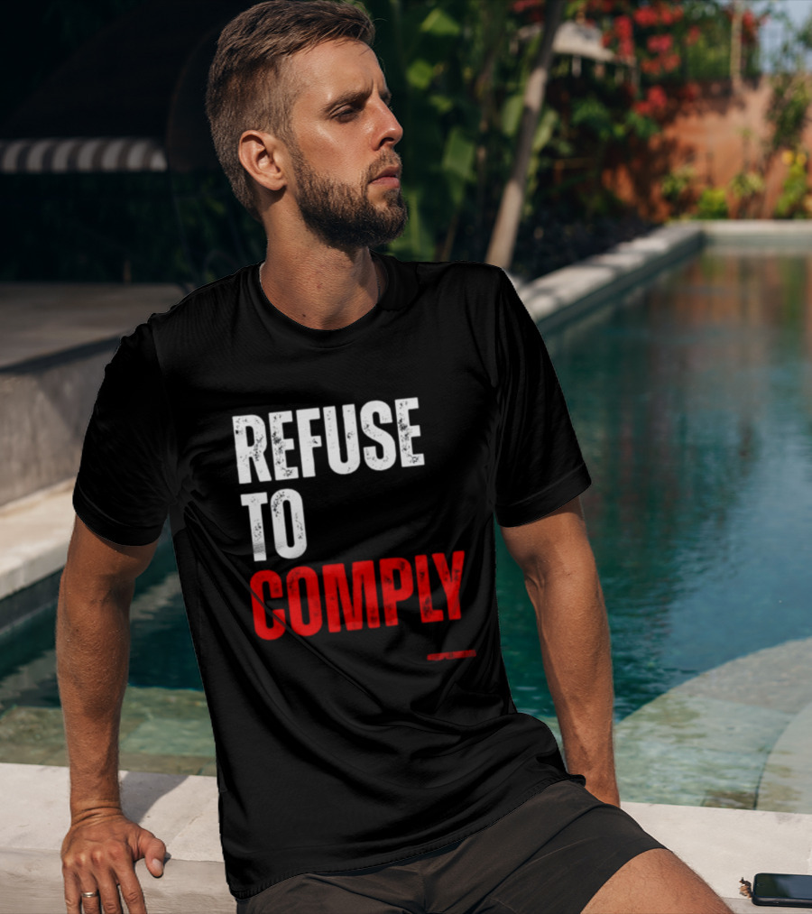 Redpillthreads Refuse To Comply T-Shirt