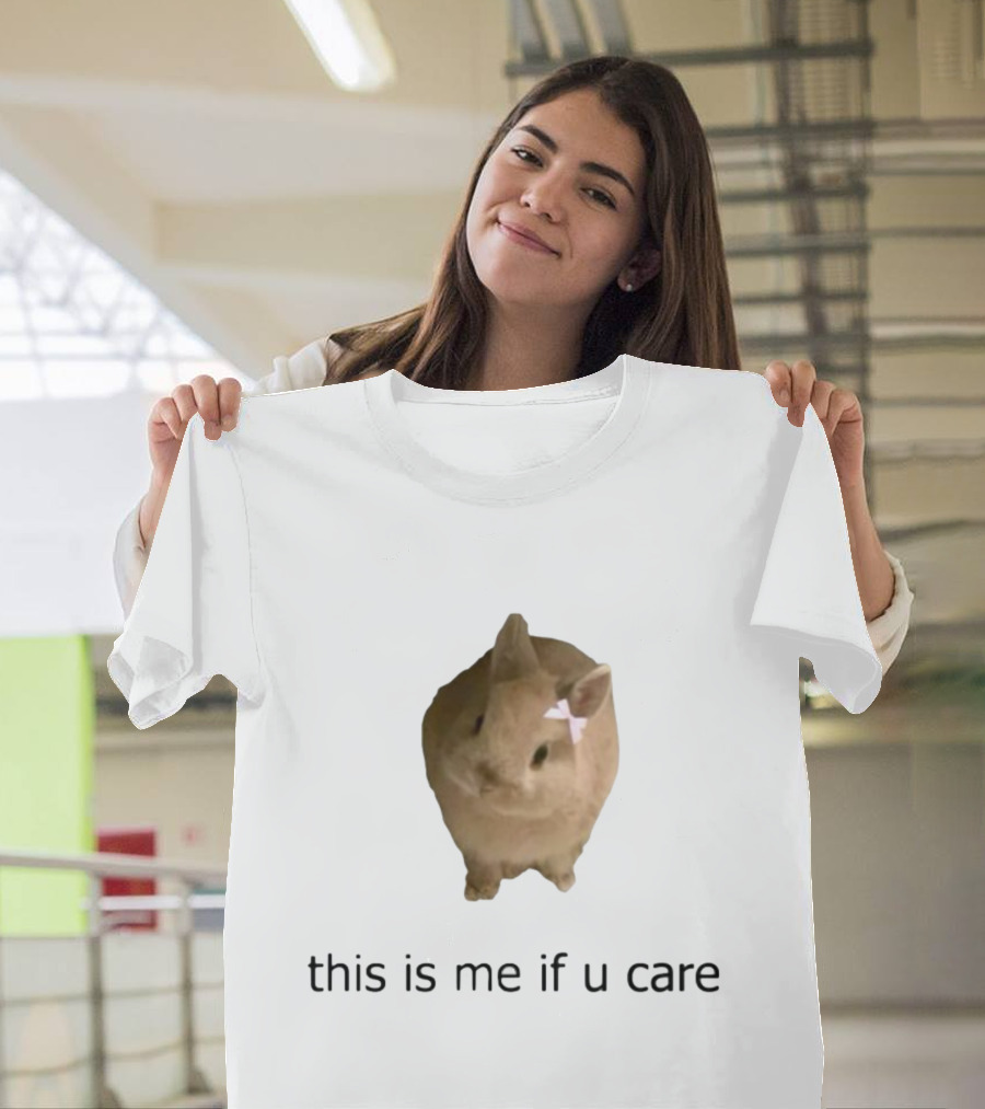 Shopellesong This Is Me If U Care Cute Bunny With Bow T-Shirt