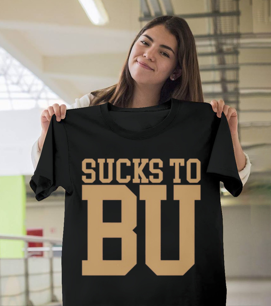 Sucks To BU Brown University Rivalry Fan T-Shirt