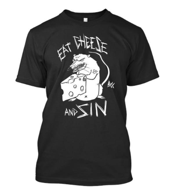 Eat Cheese And Sin Rat Holding Cheese T-Shirt