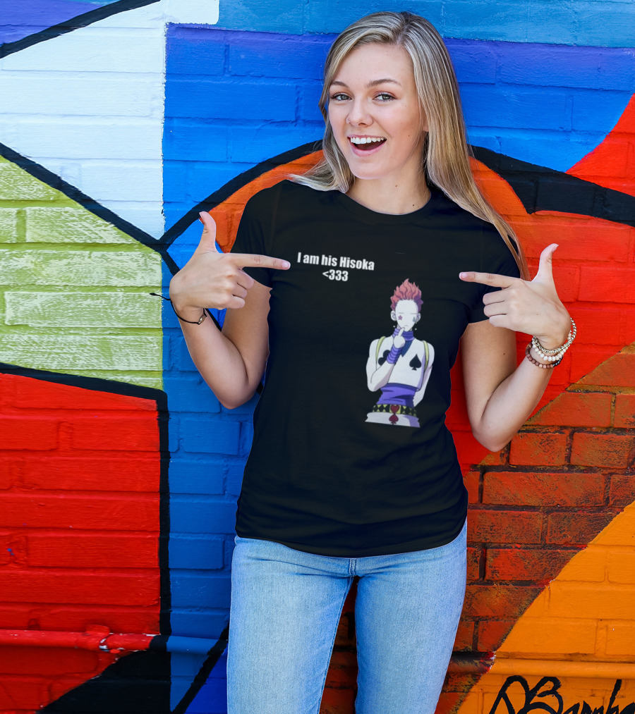 I Am His Hisoka <333 Hunter X Hunter Anime Character T-Shirt