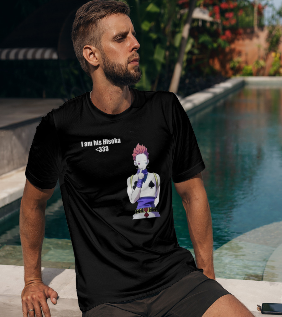 I Am His Hisoka <333 Hunter X Hunter Anime Character T-Shirt