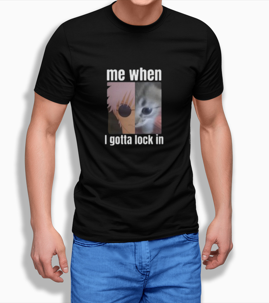 Me When I Gotta Lock In Anime Character And Cat Face Edit T-Shirt