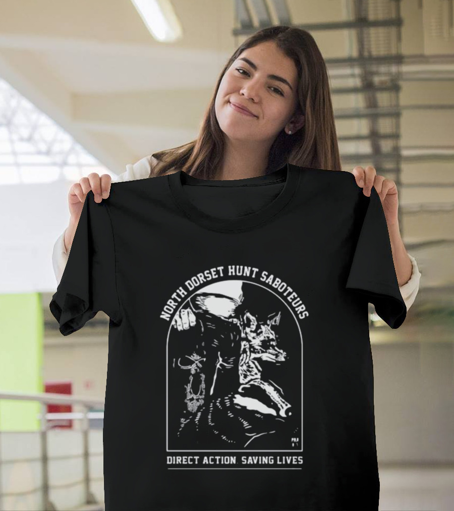 North Dorset Hunt Saboteurs Direct Action Saving Lives T-Shirt