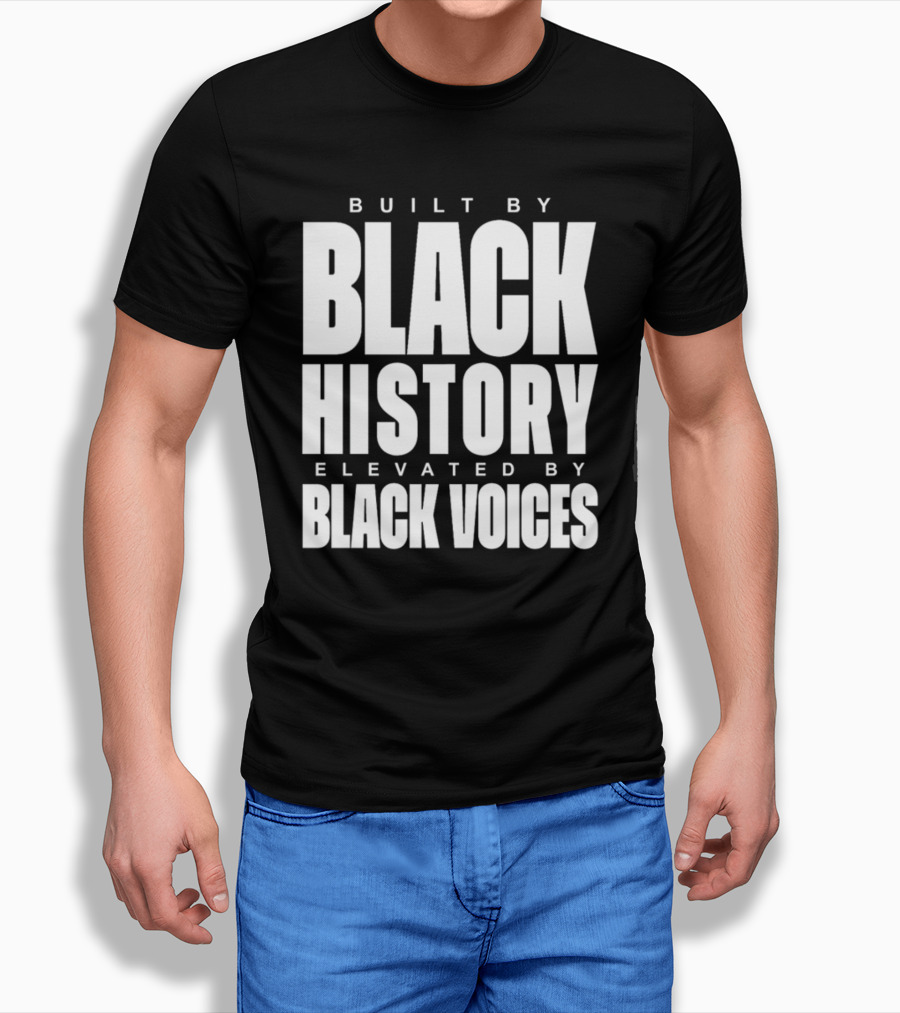 Tatum Built By Black History Elevated By Black Voices T-Shirt