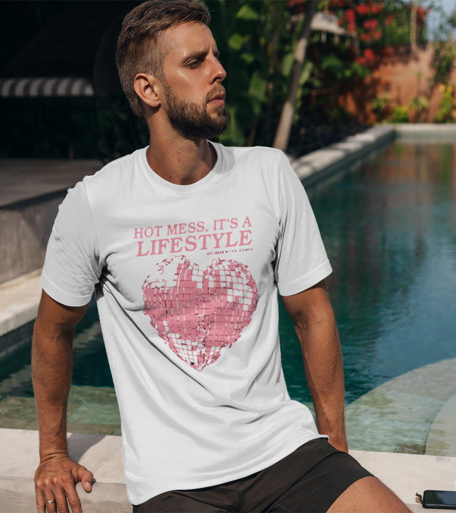 HOT MESS IT'S A LIFESTYLE PINK DISCO HEART W THA IX EARLE T-Shirt