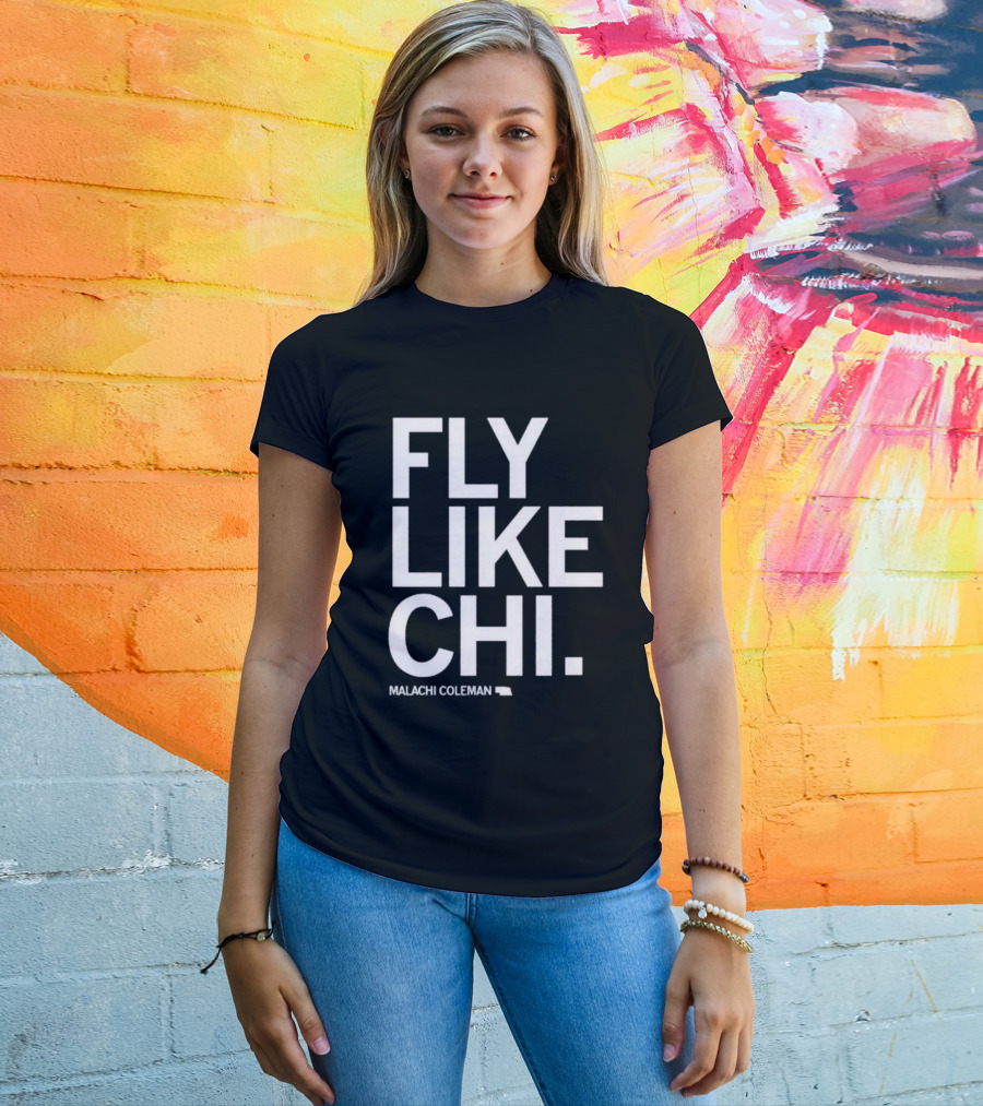 Fly Like Chi Malachi Coleman Shirt Nebraska State T-Shirt