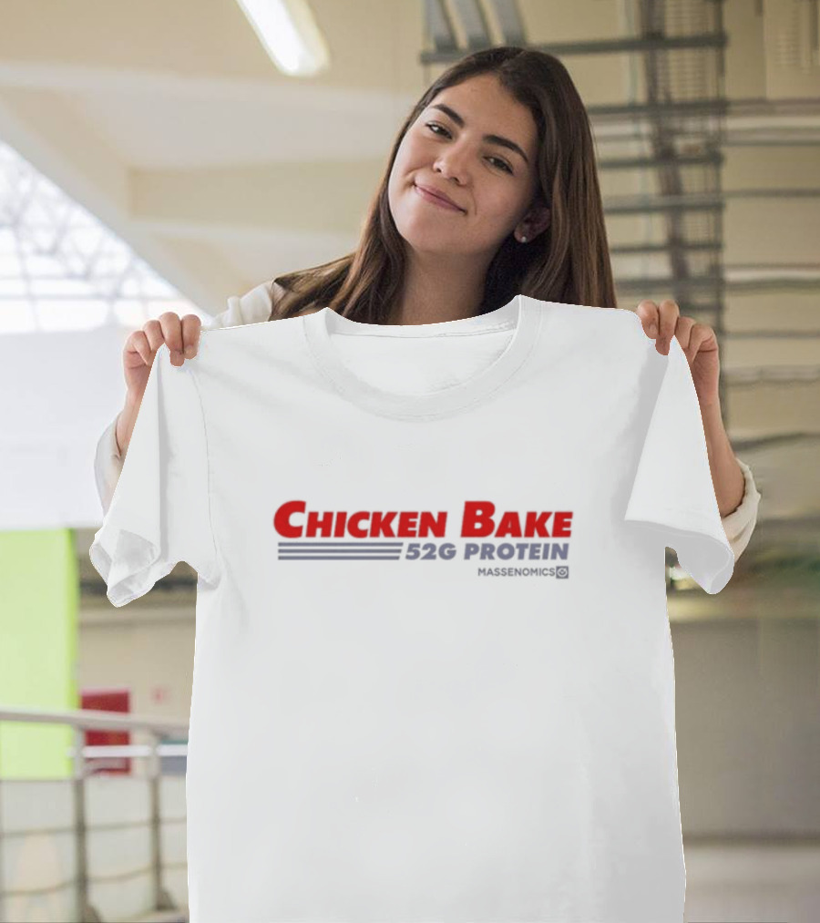 Chicken Bake 52G Protein Massenomics T-Shirt