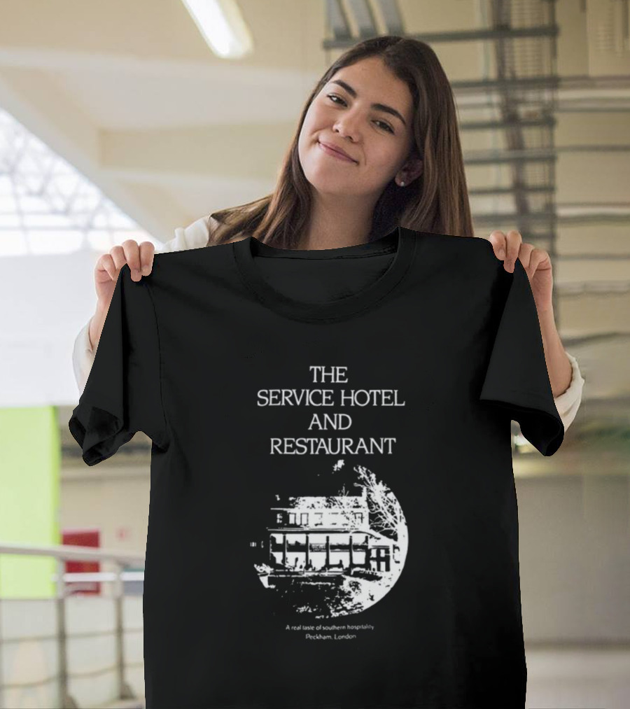 The Service Hotel And Restaurant A Real Taste Of Southern Hospitality Peckham London T-Shirt