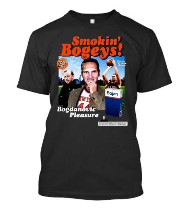 Smokin' Bogeys Bogdanovic Pleasure Bocker Back Pages Shrewd Clever Slick Bojan T-Shirt