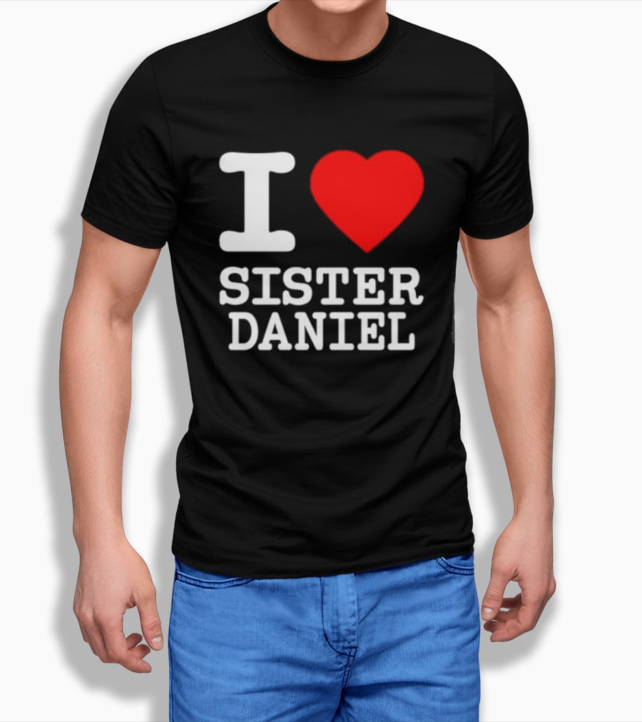 Bunnysiipper I Love Sister Daniel Red Heart T-Shirt