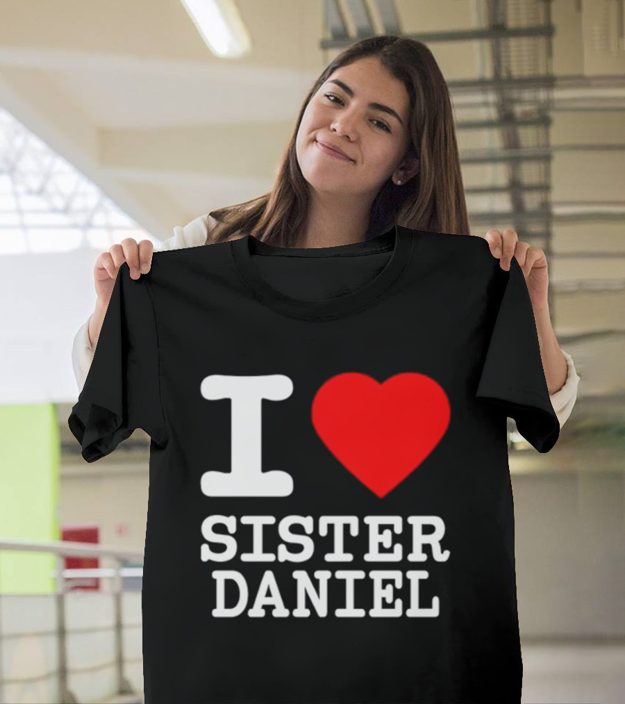 Bunnysiipper I Love Sister Daniel Red Heart T-Shirt