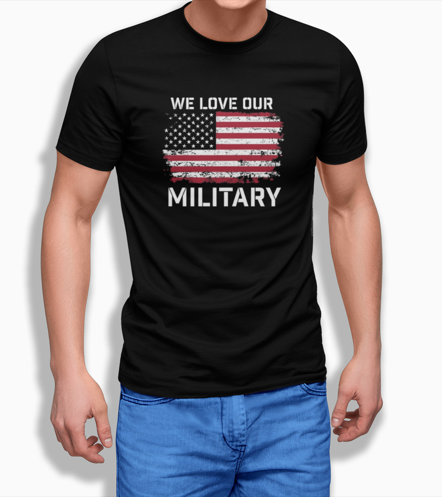 We Love Our Military American Flag Nikki Haley T-Shirt