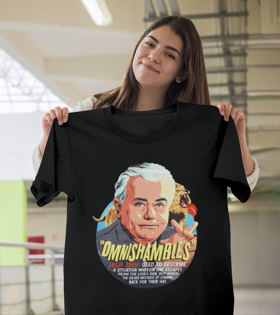 Nordacious Omnishambles Legal Term Lion's Den Escape Mistake T-Shirt