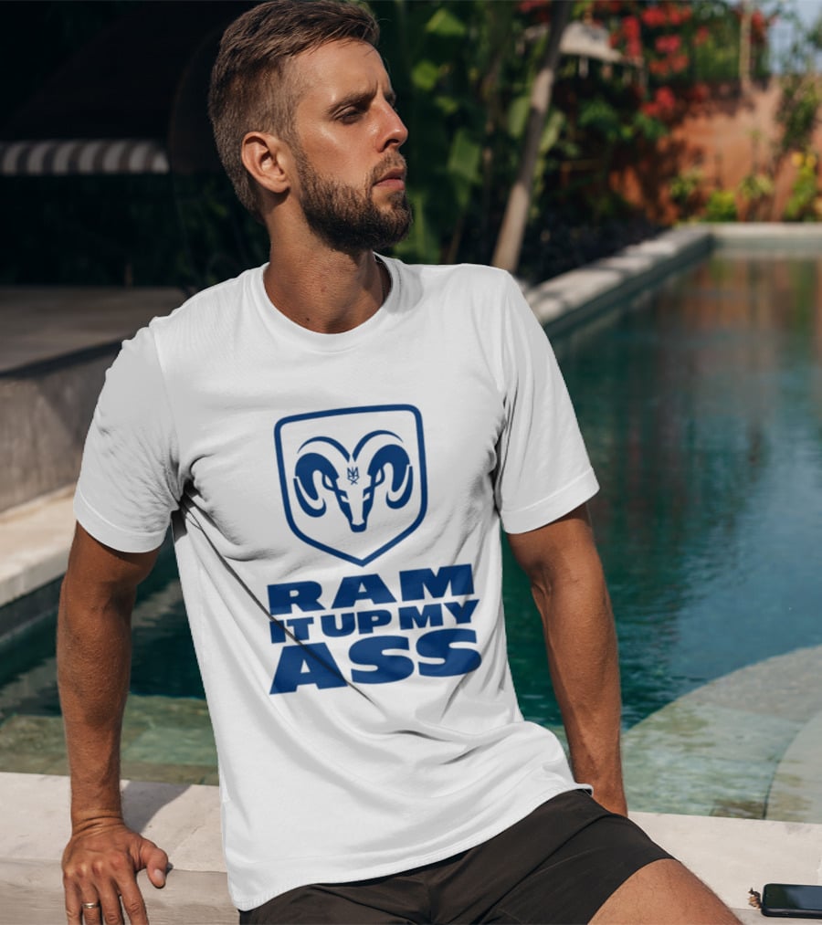 RAM It Up My Ass Blue Bomber T-Shirt