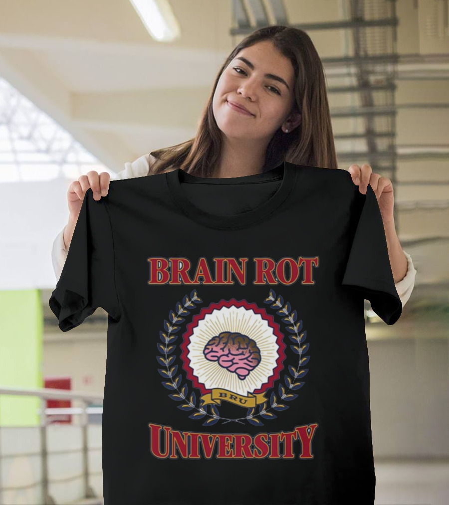 Shitheadsteve Brain Rot University BRU Brain Emblem T-Shirt