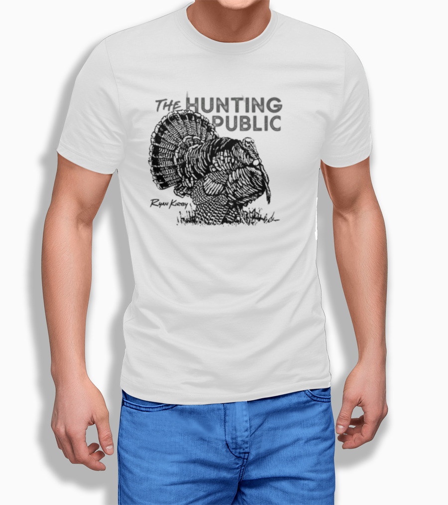 Ryan Kirby Turkey Art The Hunting Public Strutter T-Shirt