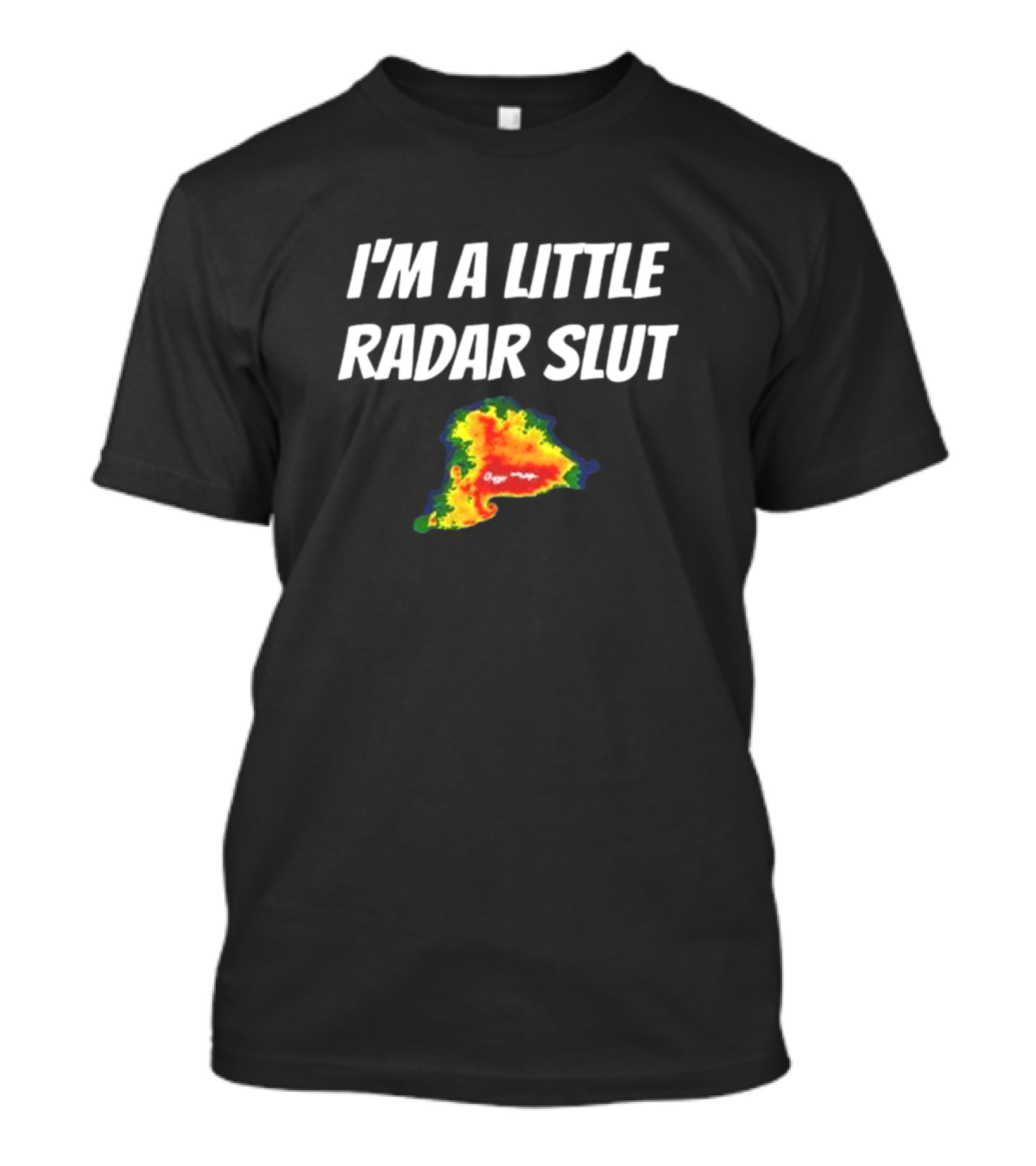 I'm A Little Radar Slut Helicity Store T-Shirt
