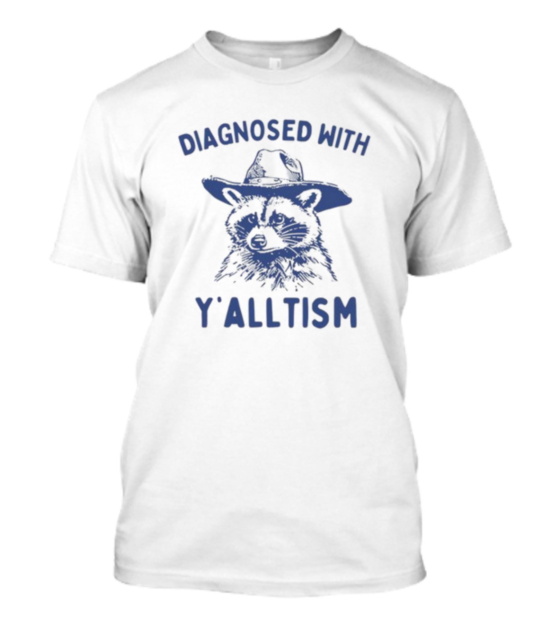 Diagnosed With Y'alltism Raccoon Wearing Cowboy Hat T-Shirt